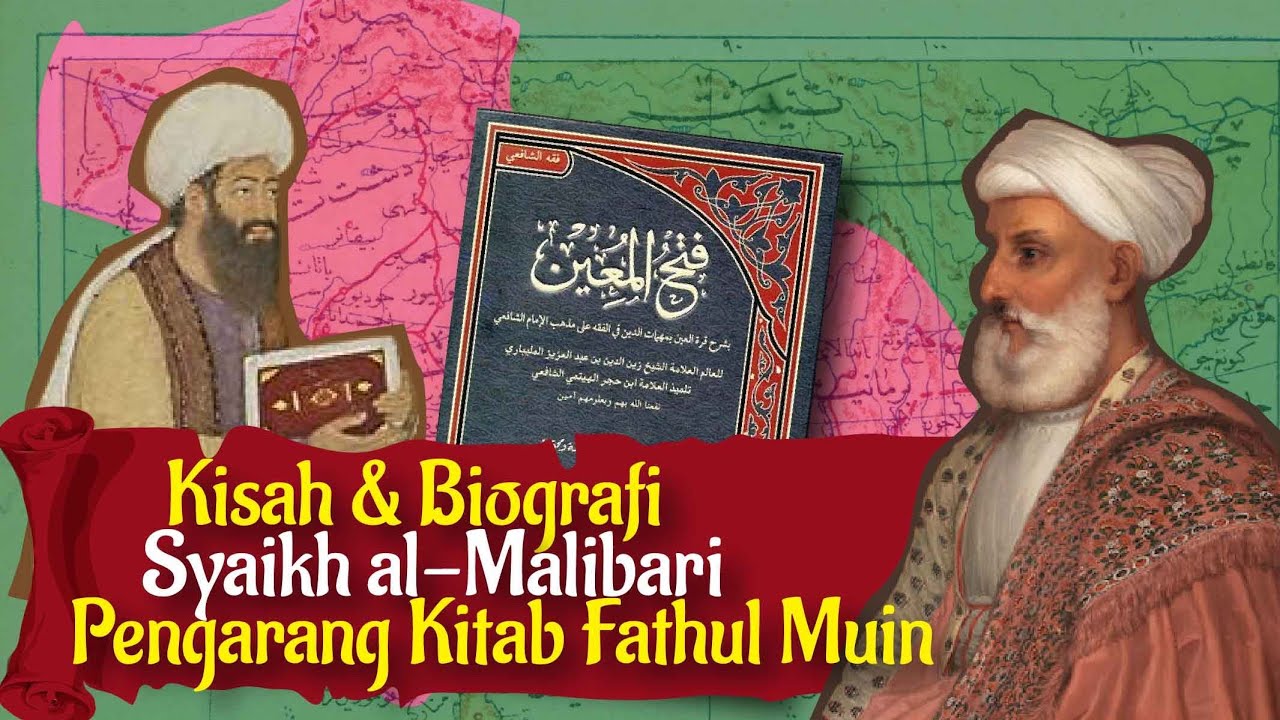 Biografi Pengarang Kitab FATHUL MUIN Syaikh Zainuddin al-Malibari India Kisah Perjalanan Hidup Ulama