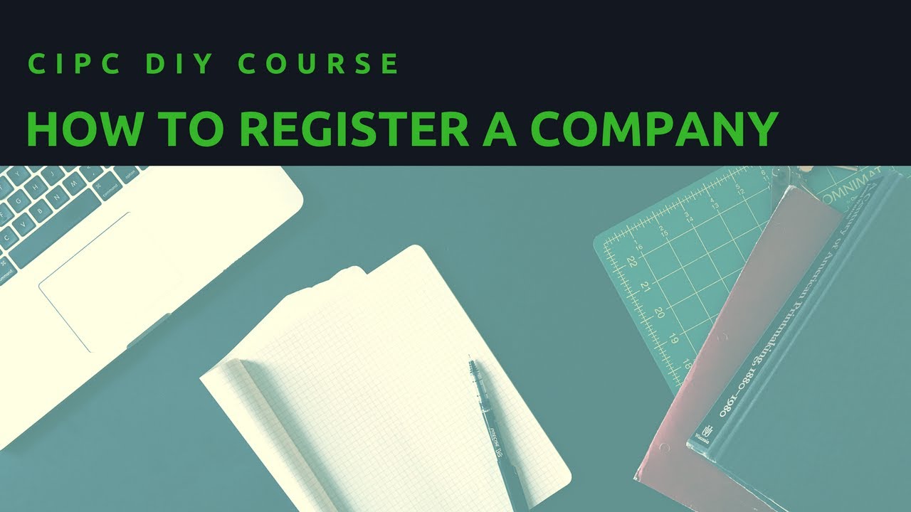 How to Register a Company | CIPC DIY Lesson 1 (Course overview)