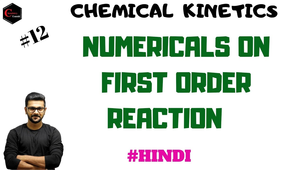CHEMICAL KINETICS || NUMERICALS ON FIRST ORDER REACTION