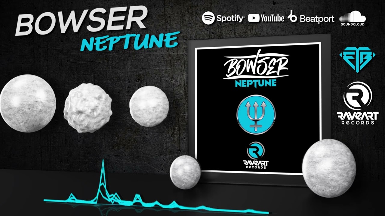 BOWSER - NEPTUNE // RAVEART RECORDS