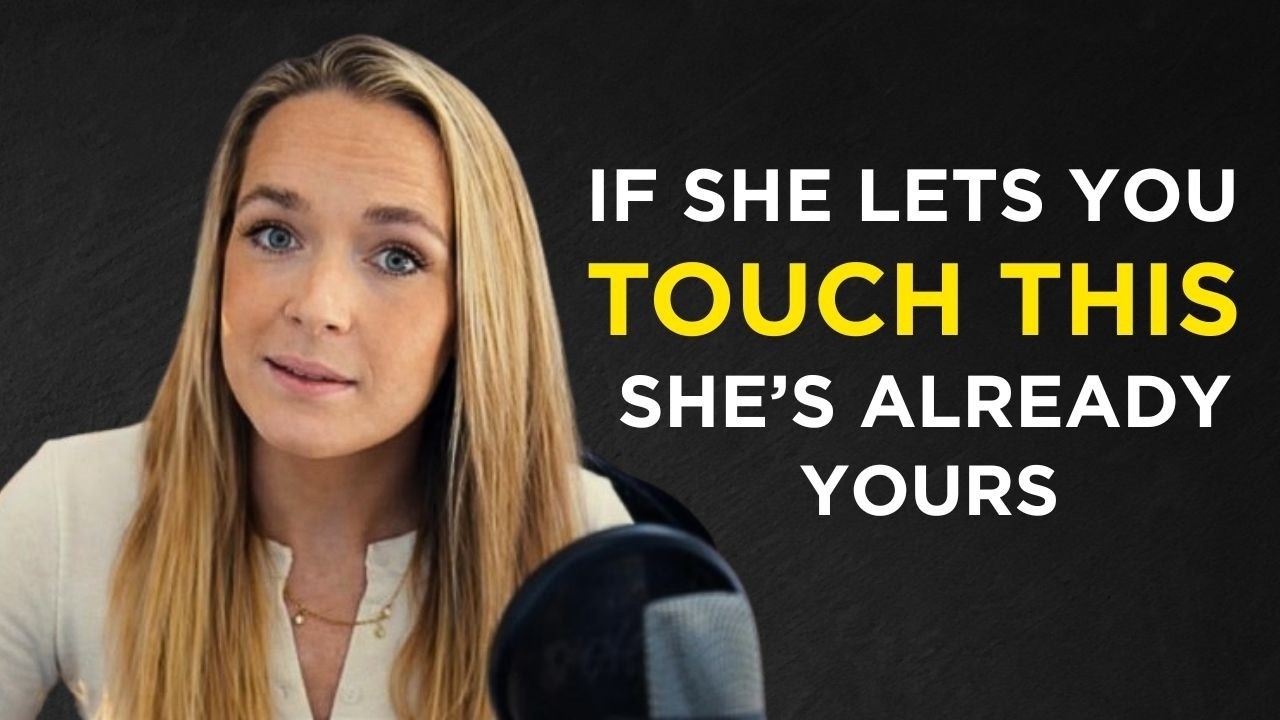 If a Woman Lets You Touch This Specific Part of Her Body She Is Already Yours | Laurin Ponce