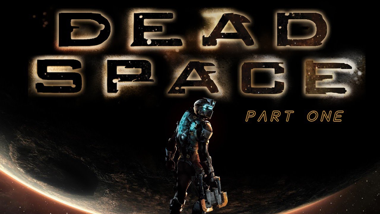 DEAD SPACE 2008 Scares the Hell out of ME | Part One