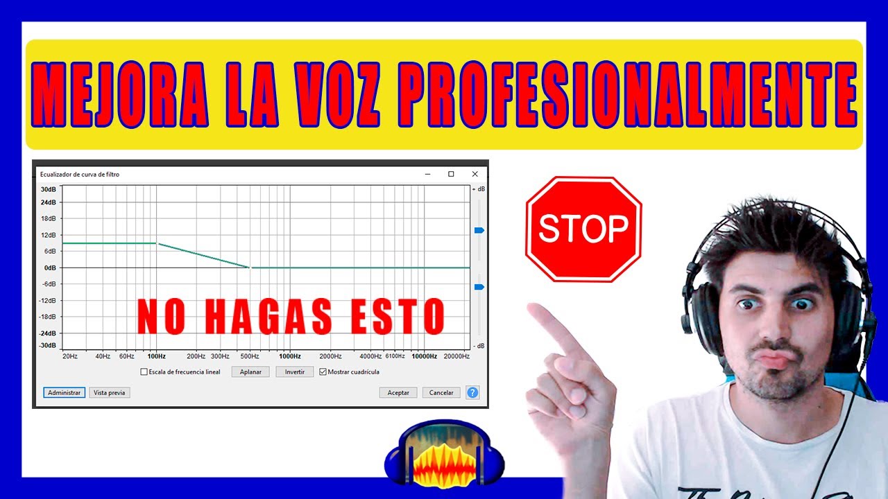 😎cómo MEJORAR LA VOZ🎤 y  hacerla sonar PROFESIONAL en AUDACITY