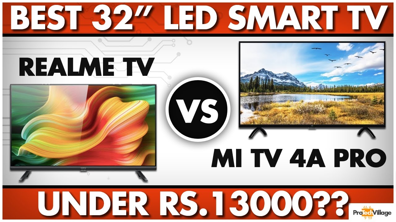Realme Tv vs MI TV 4A Pro 🔥 | Best 32 inch LED Smart TV under Rs. 13000🔥🔥