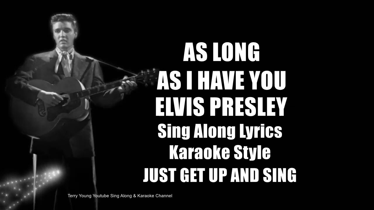 Elvis 1958 As Long As I Have You HQ Sing Along Lyrics