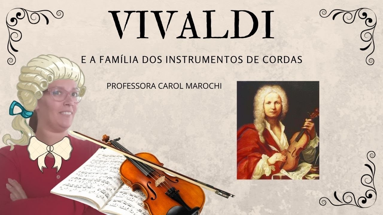 VIVALDI E OS INSTRUMENTOS DE CORDAS