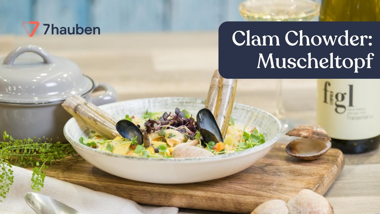Clam Chowder &ndash; Muscheltopf mit R&auml;ucherspeck und Mais | 7Hauben