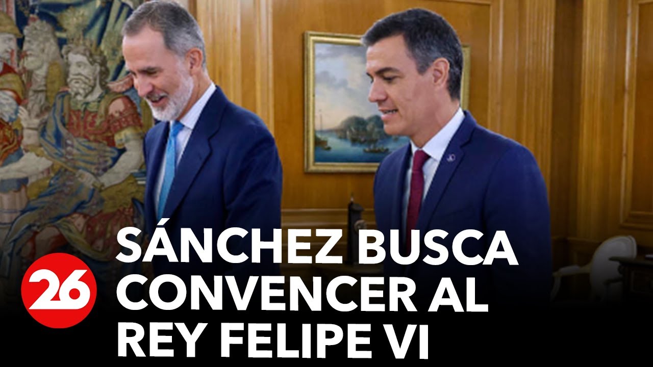 Pedro Sánchez busca convencer al rey Felipe VI: 