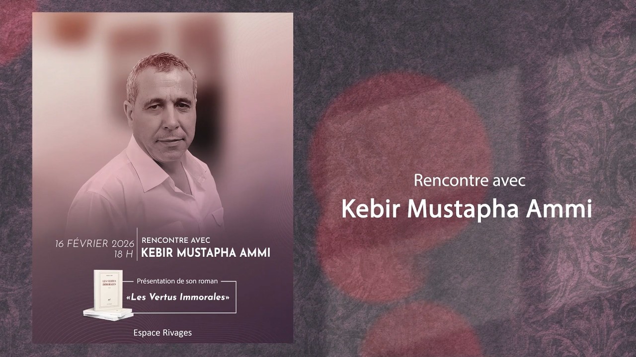 Annonce - Rencontre avec Kebir Mustapha Ammi