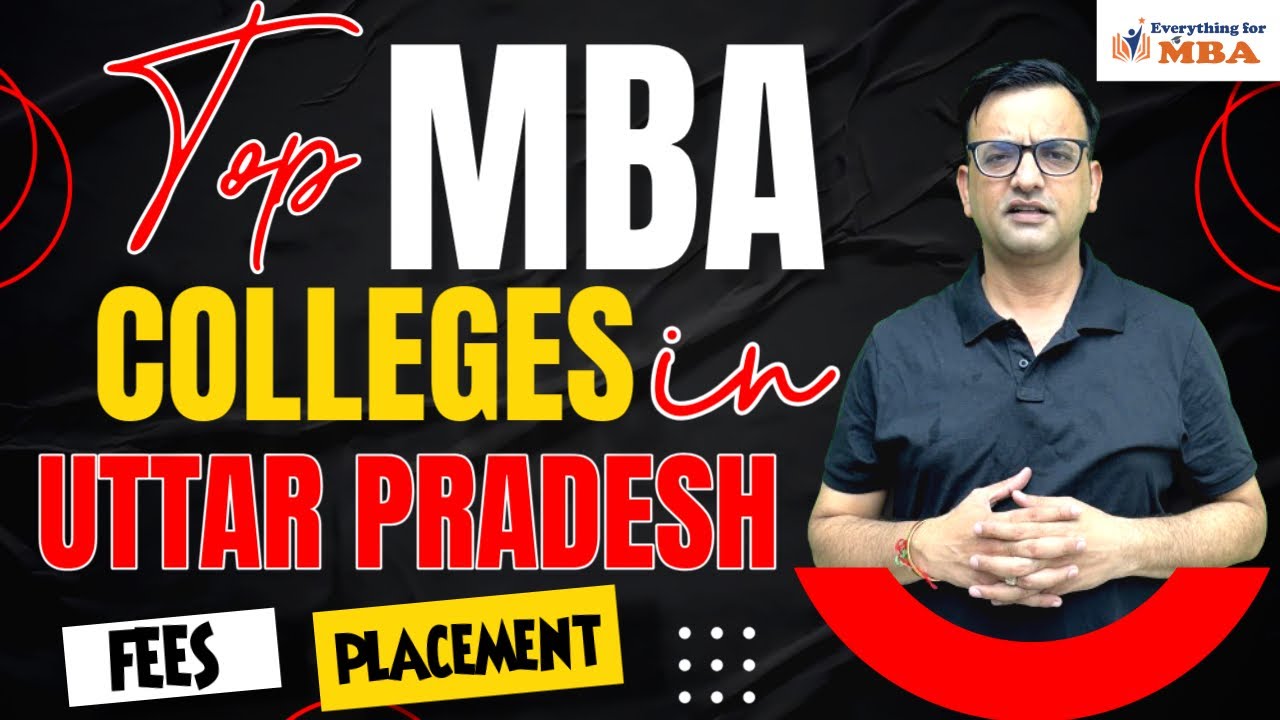 TOP MBA COLLEGES IN UTTAR PRADESH | BEST MBA COLLEGES IN UP | ADMISSION | FEES | PLACEMENT