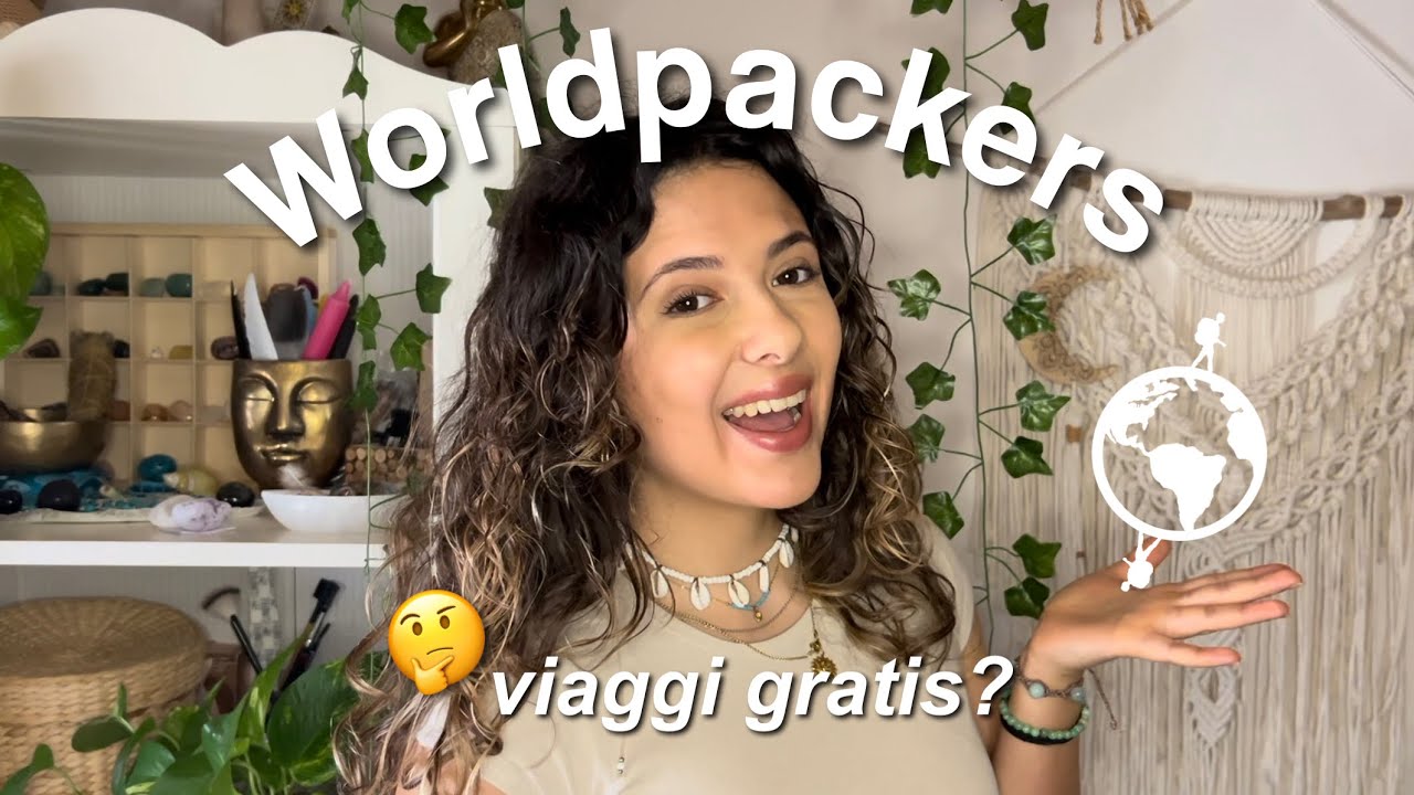 Worldpackers: Come Funziona & Le Mie Prime Esperienze | *onestissima*