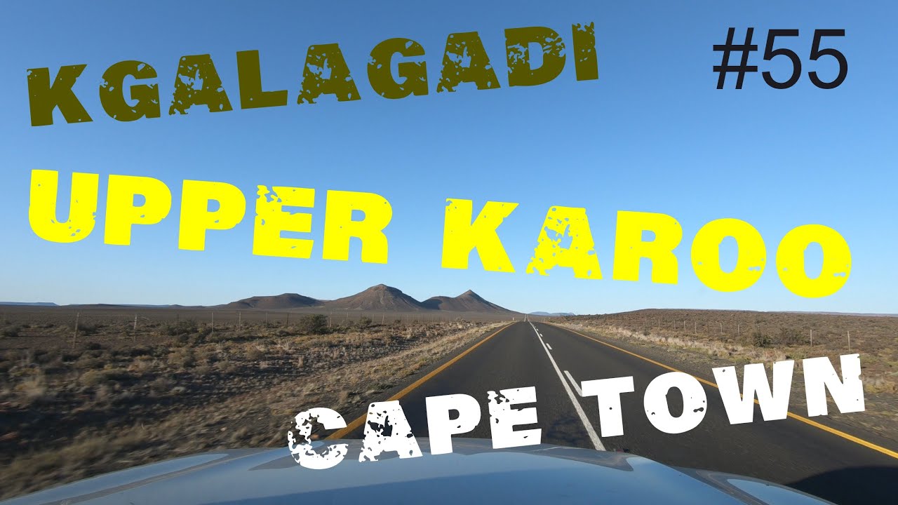 4K Driver View: Kgalagadi (Twee Rivieren) to Cape Town via Brandvlei along R27 and N7 national roads