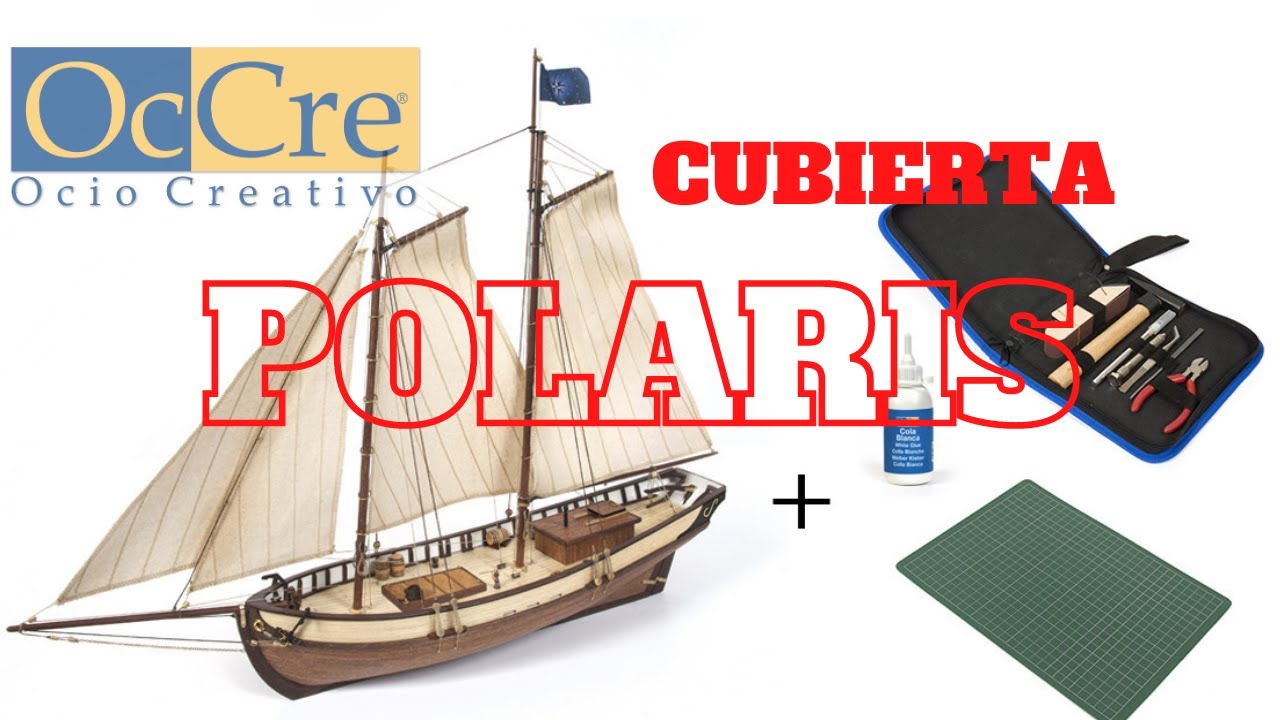 Cubierta Polaris Starter Pack de OcCre - Modelismo Naval