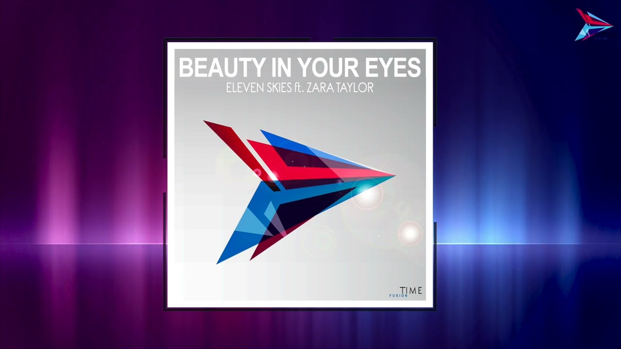 Eleven Skies ft. Zara Taylor - Beauty in Your Eyes (Update)