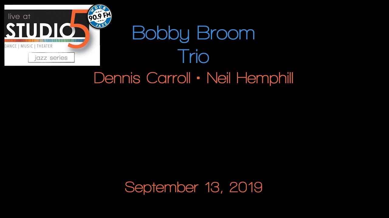 Live at Studio5: Bobby Broom Trio 09-13-19