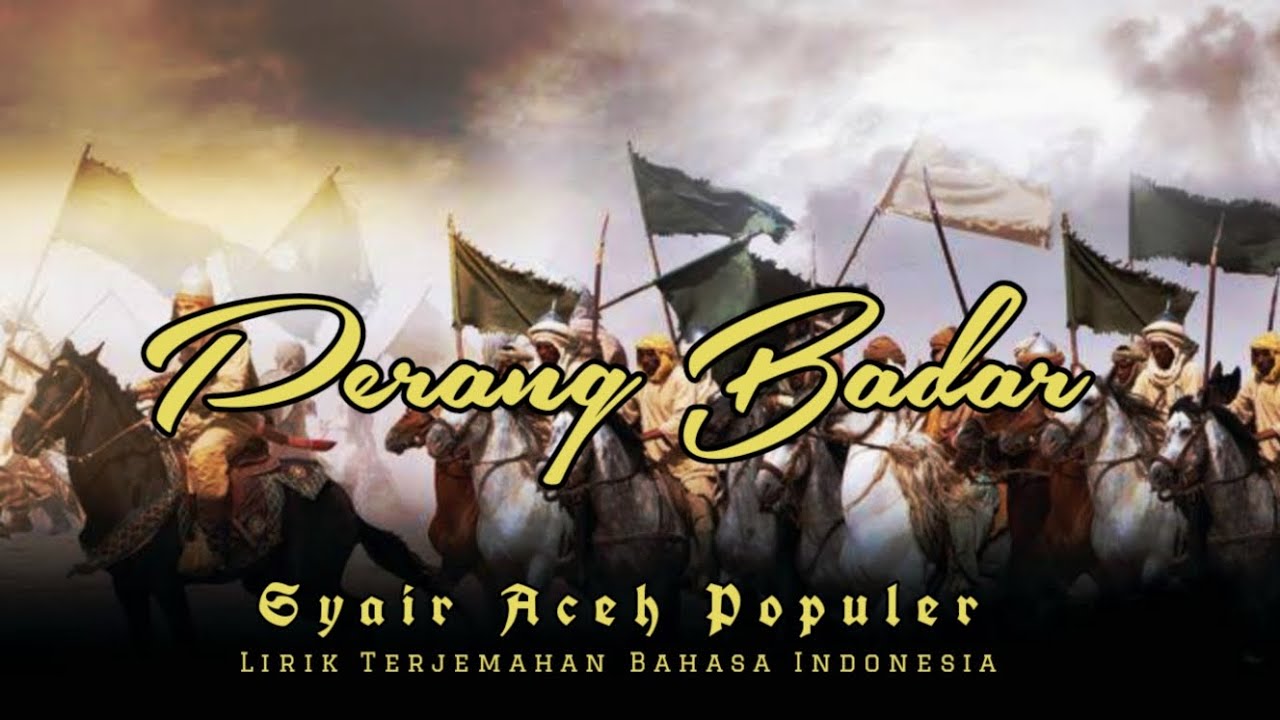 PERANG BADAR • Terjemahan Bhs Indo•
