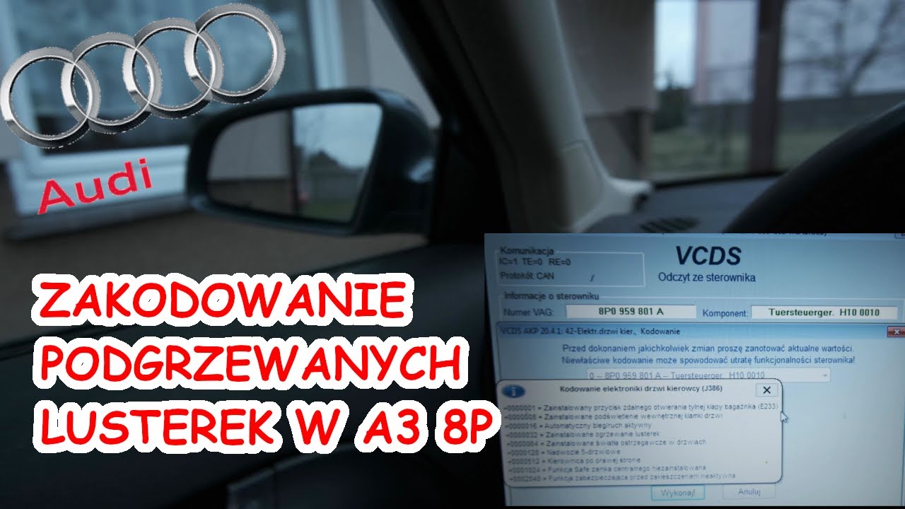 JAK ZAKODOWAĆ PODGRZEWANE LUSTERKA W VCDS? - NA PRZYKŁADZIE AUDI A3 8P