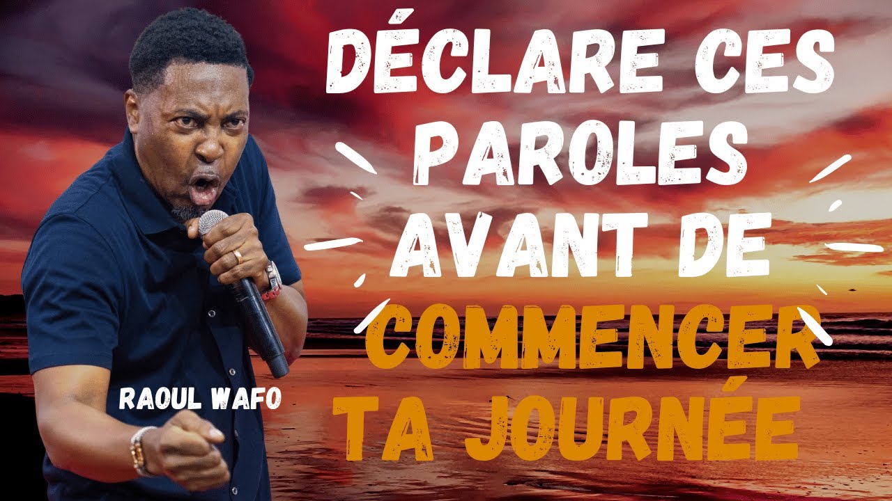 Déclarations de Foi avec RAOUL WAFO