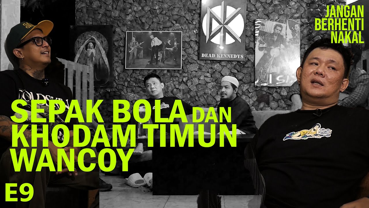 Jangan Berhenti Nakal - Bola Indonesia dan Khodam khodamnya