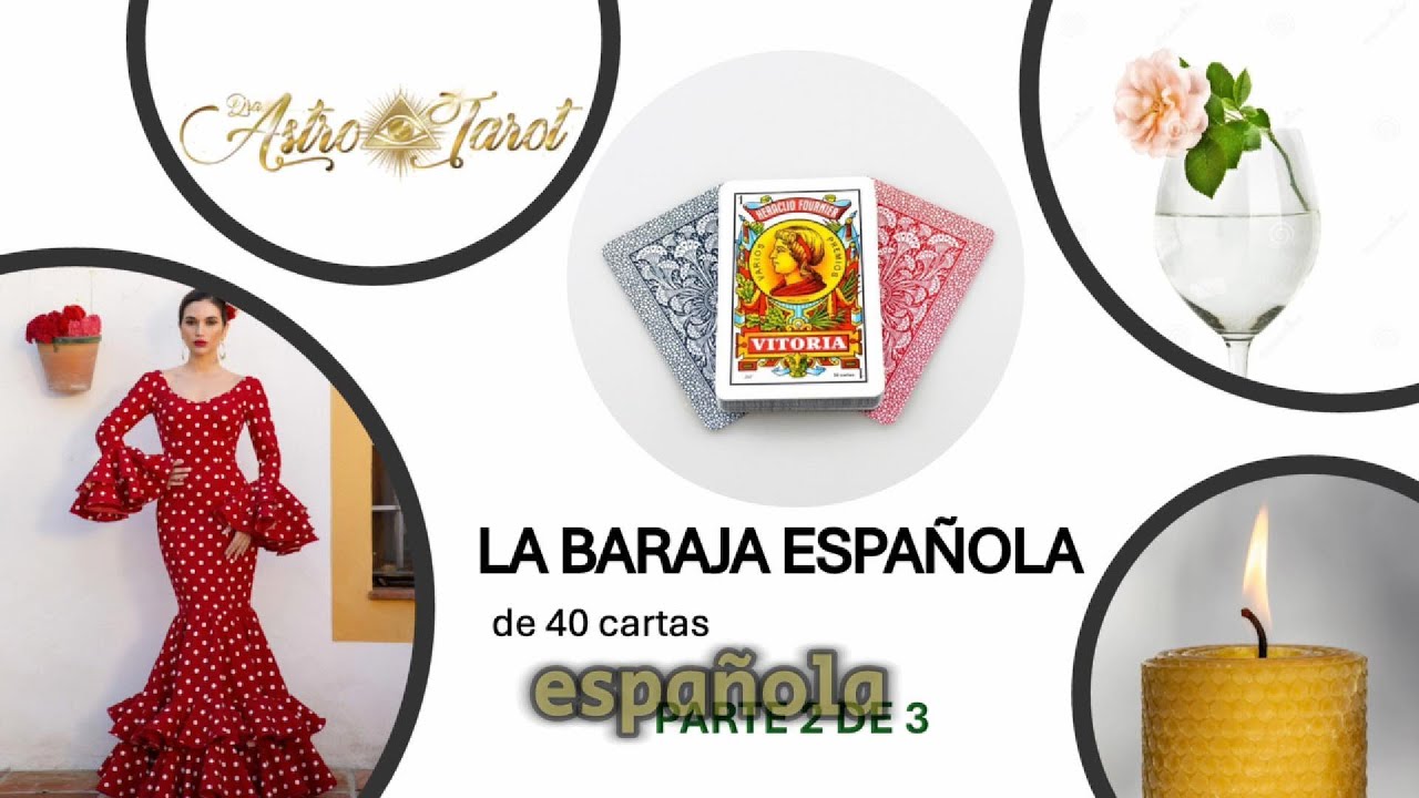 LA BARAJA ESPAÑOLA DE 40 CARTAS PARTE 2 DE 3