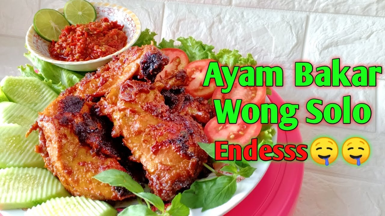 Cara Membuat Ayam Bakar Wong Solo