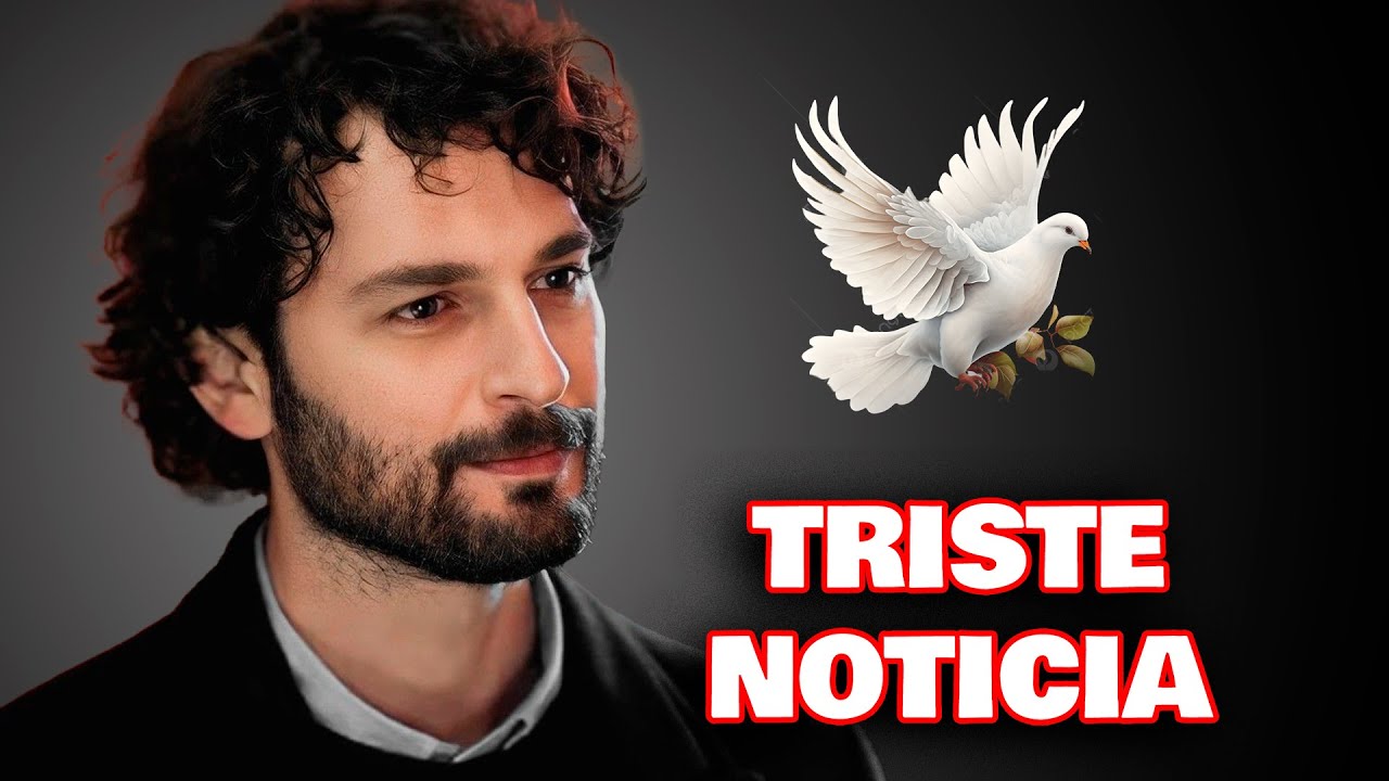 CONFIRMADO_ HACE 12 MINUTOS Birkan Sokullu TRISTE NOTICIA