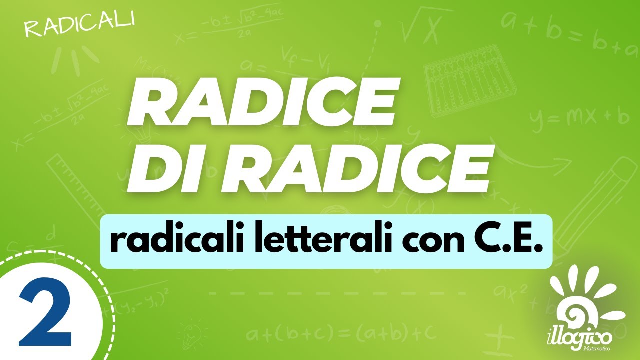Radice di radice - radicali letterali con C.E. - 2