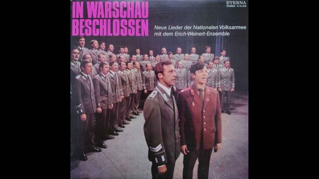 In Warschau Beschlossen (Neue Lieder Der Nationalen Volksarmee Mit Dem Erich-Weinert-Ensemble) HQ