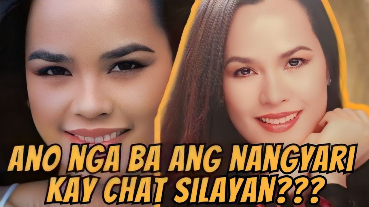 ANO NGA BA ANG NANGYARI KAY CHAT SILAYAN???