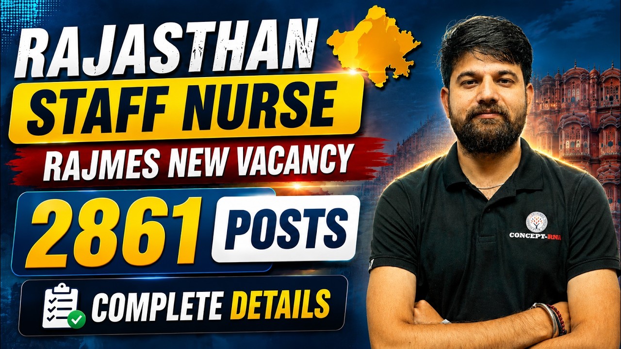 Rajasthan Staff Nurse Vacancy 2026 | 2861 Post Details | RAJMES Staff Nurse New Vacancy | Sagar Sir