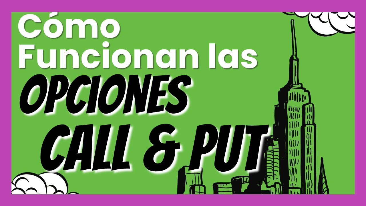 🎯 ❗❗❗ C&oacute;mo FUNCIONAN las OPCIONES CALL y PUT para principiantes ❗❗❗