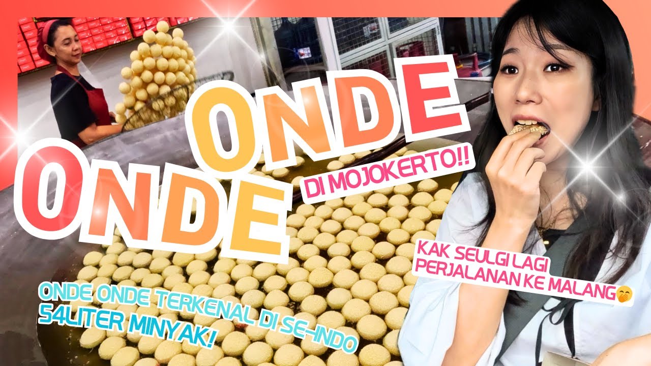 [MOJOKERTO🤭] ONDE2 YANG PALING ENAK?? SEULGI KAGUM JUMBO SIZE WAJAN INI!!