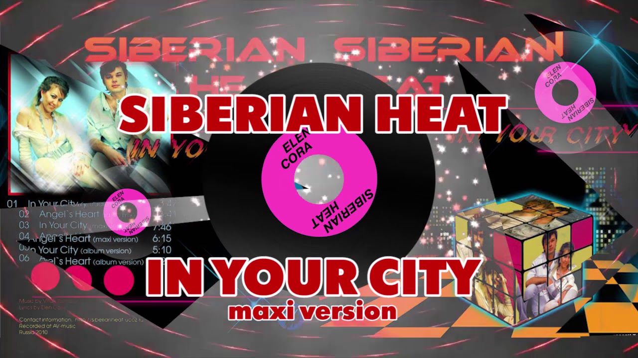 Siberian heat - In Your City ( maxi-version )