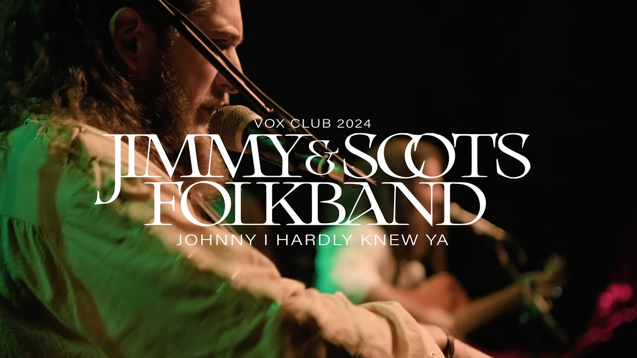 Jimmy & Scots Folk Band - Johnny I Hardly Knew Ya (LIVE @VOX CLUB 2024)