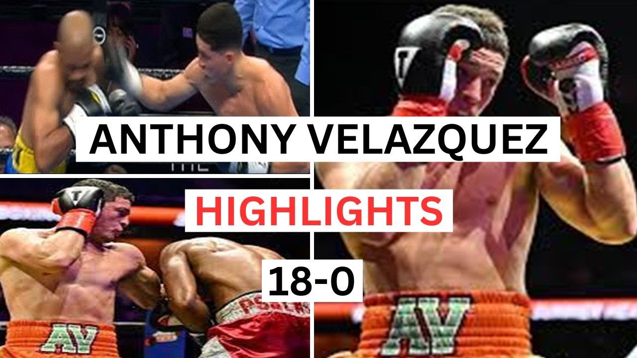Anthony Velazquez (18-0) Highlights & Knockouts