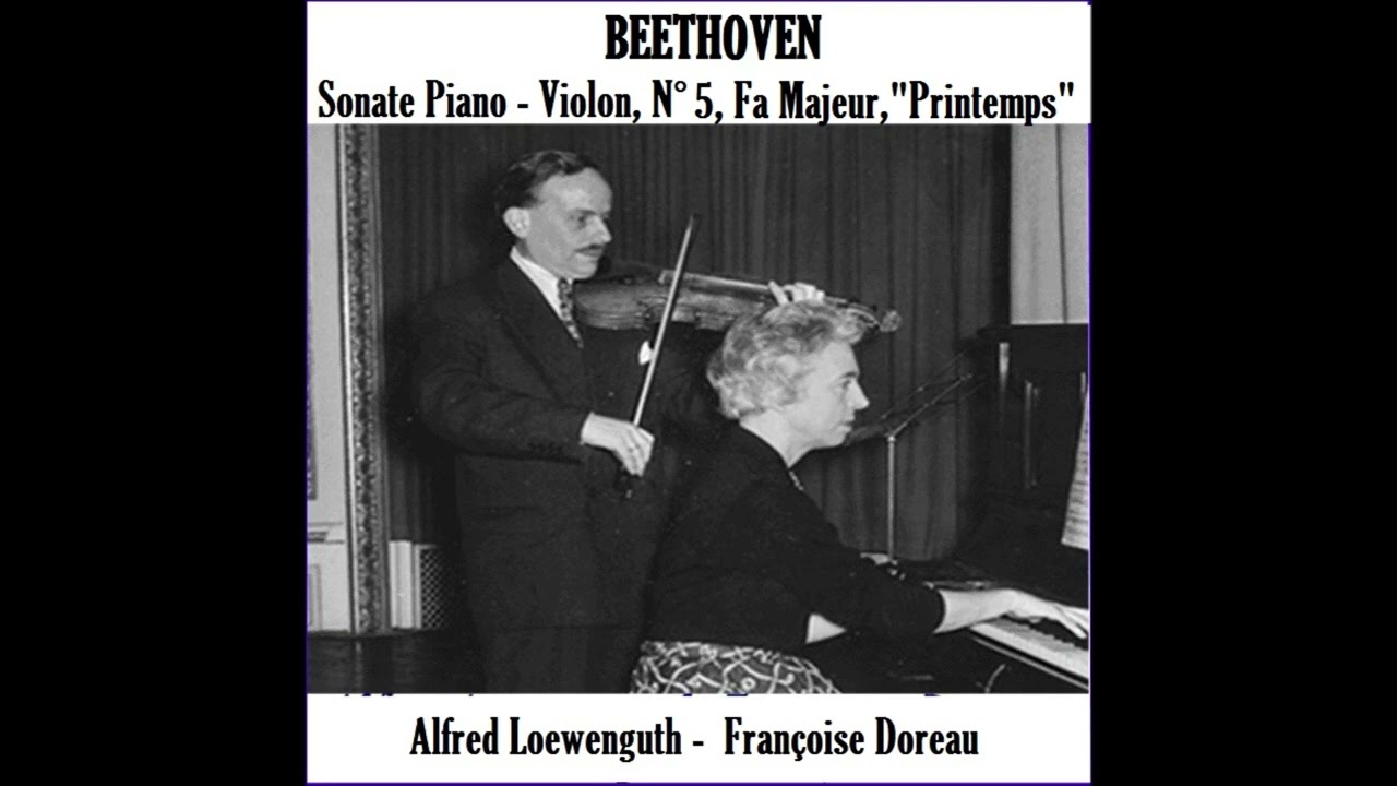 Beethoven, Le Printemps, Alfred Loewenguth, Fran&ccedil;oise Doreau