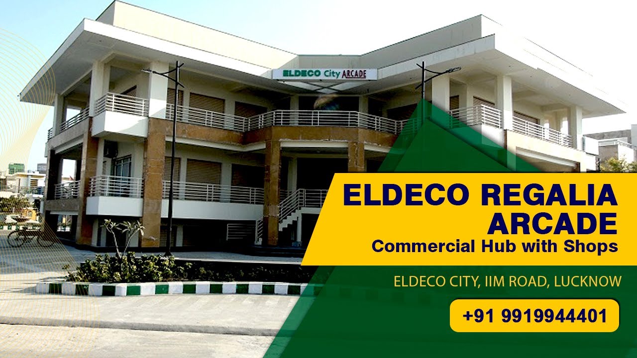Shops In Lucknow| Eldeco Regalia Arcade| Commercial Property | Investment In 25* Lks |+91 9919944401