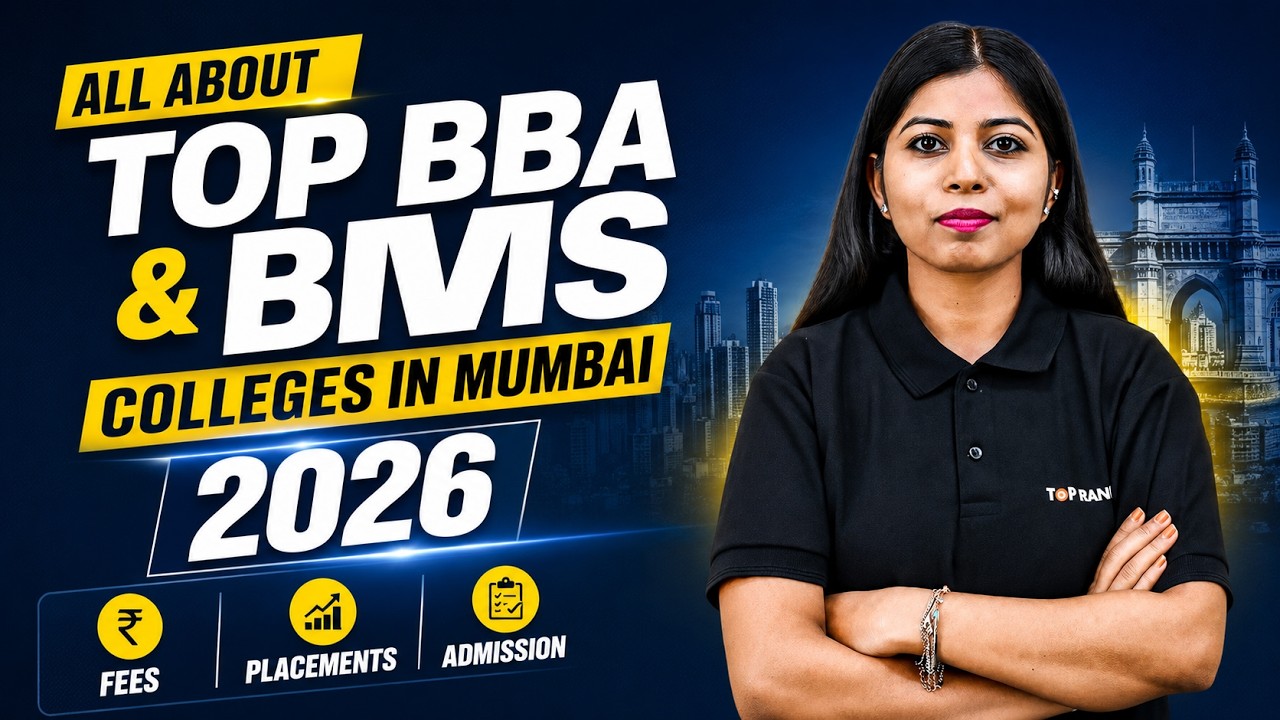 All About Top BBA & BMS Colleges in Mumbai 2026 | Fees, Placements & Admission