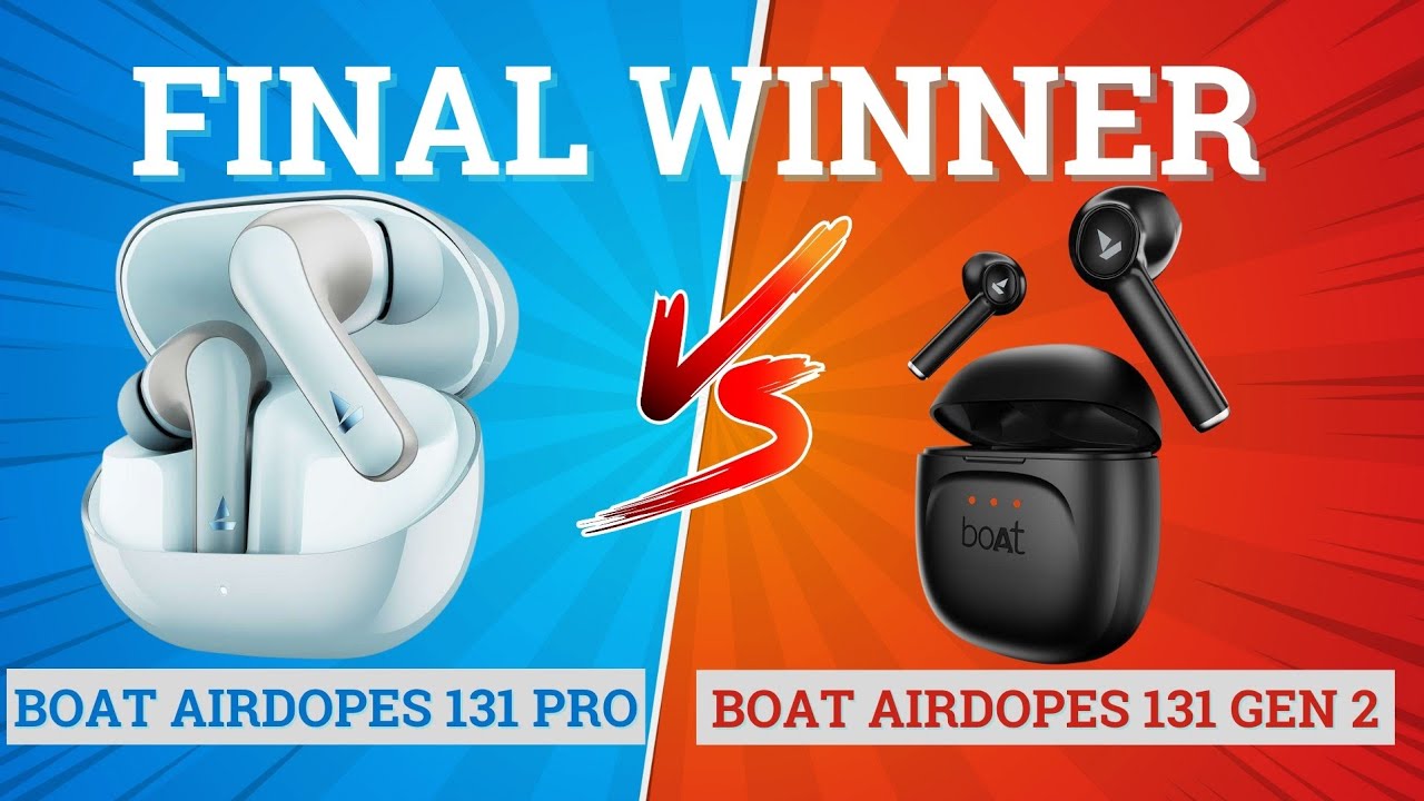boAt Airdopes 131 Pro vs Boat Airdopes 131 Gen 2 🔥 Best for Music, Gaming & Battery ⚡️