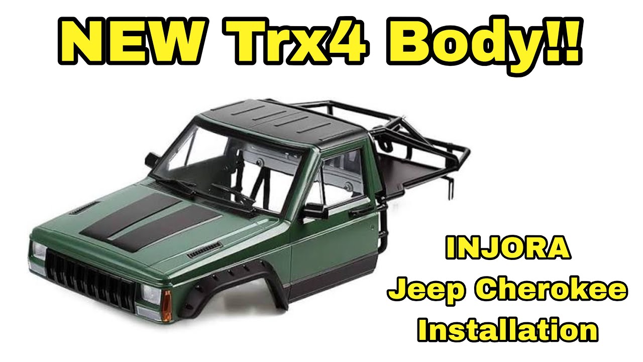 INJORA Jeep Cherokee TRX4 body  INSTALLATION 