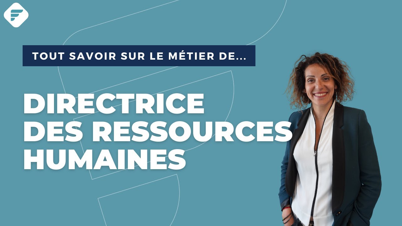 DIRECTRICE DES RESSOURCES HUMAINES | Tout ce qu'il faut savoir - Fiche métier