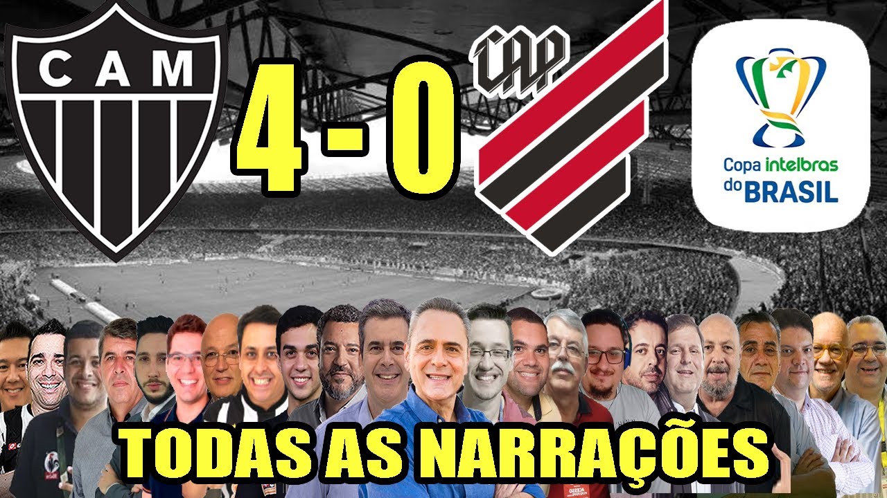 Todas as narrações - Atlético-MG 4 x 0 Athletico-PR | Copa do Brasil 2021