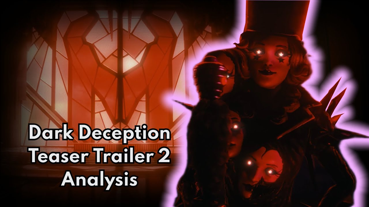 Видеоанализ тизера Dark Deception 2