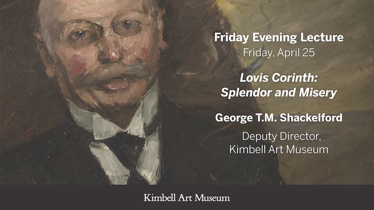 Lovis Corinth: Splendor and Misery