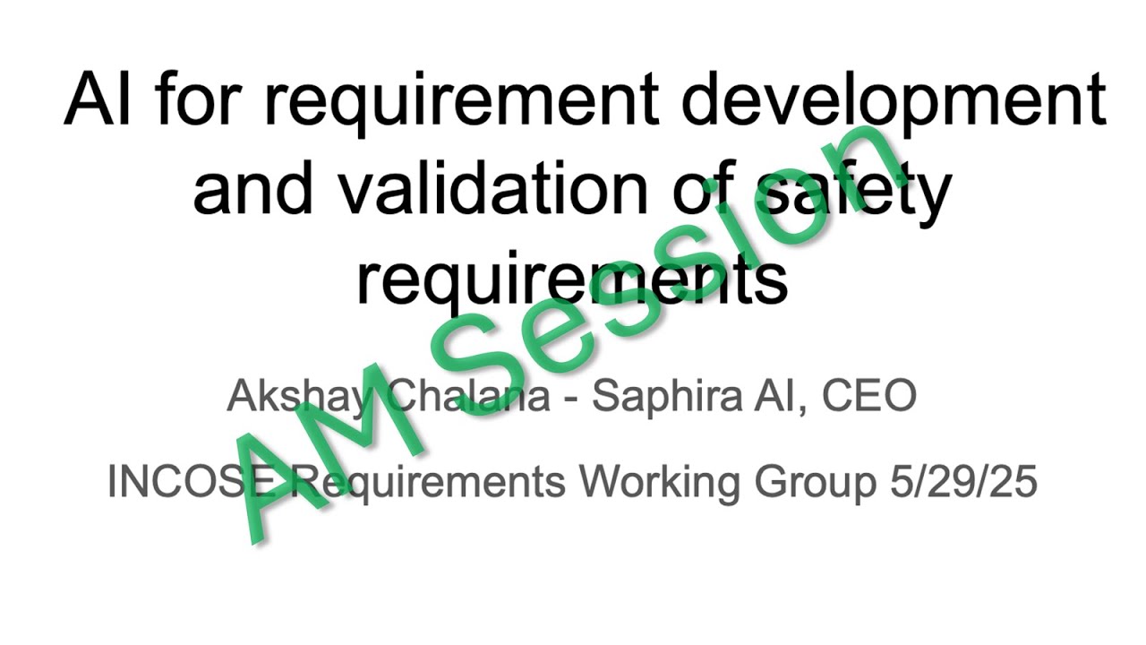 AI for requirement development and validation of safety requirements AM session