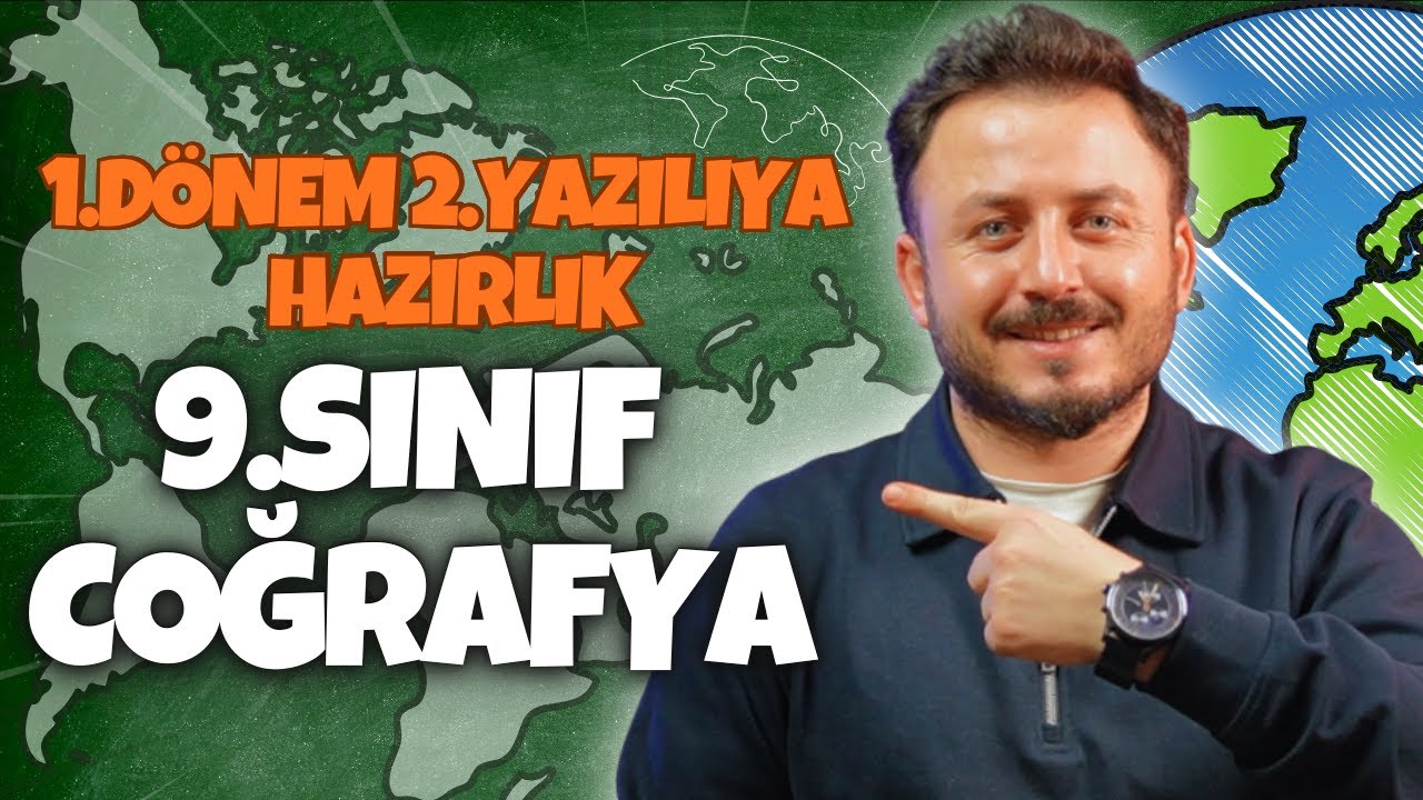 9.Sınıf Coğrafya 1.Dönem 2.Yazılı