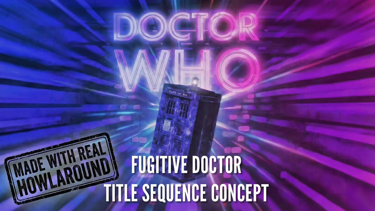 Thinkmotion | Doctor Who | Jo Martin Fugitive Doctor Title Sequence | Made with Real Howlaround |