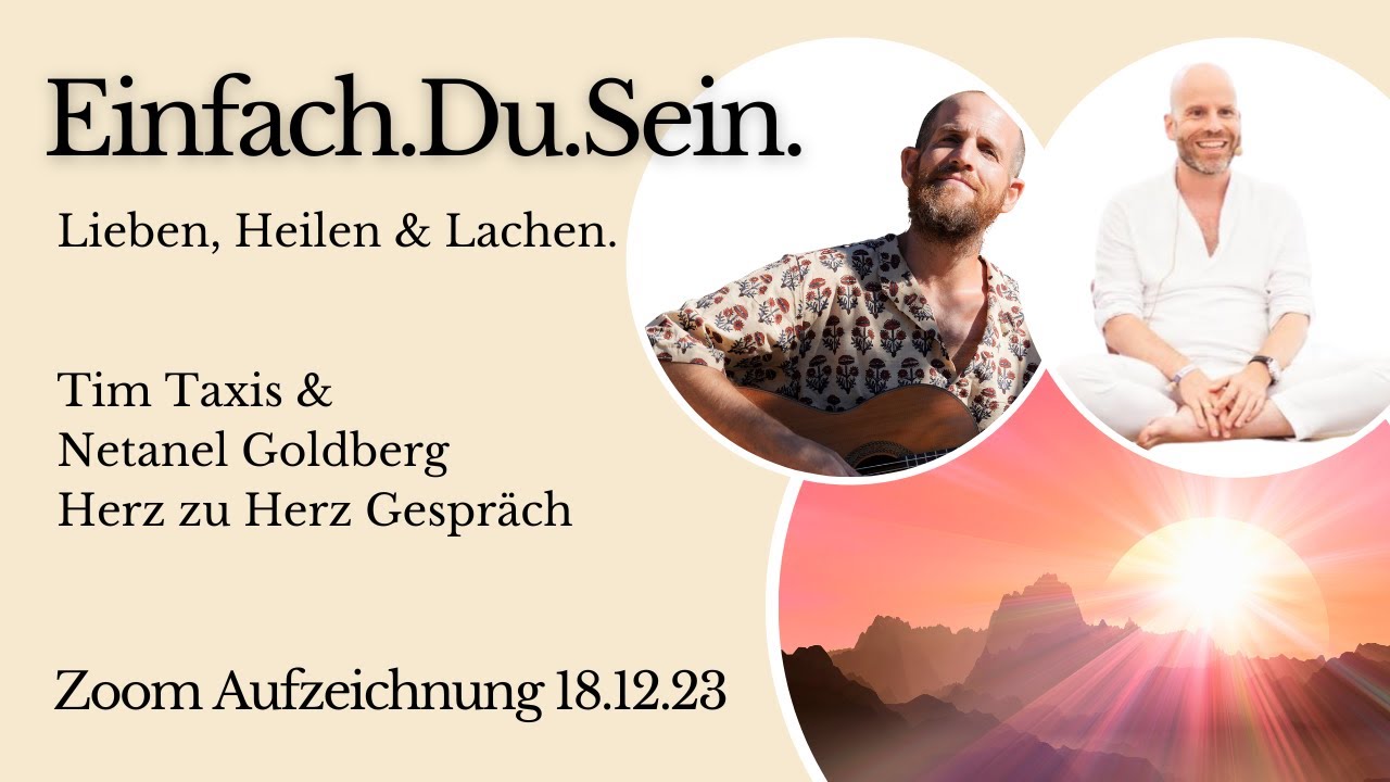 Einfach.Du.Sein - Herz zu Herz Gespräch mit Tim Taxis & Netanel Goldberg