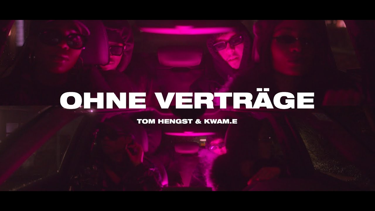 TOM HENGST FT. KWAM.E - OHNE VERTR&Auml;GE (prod. Mr Gees)