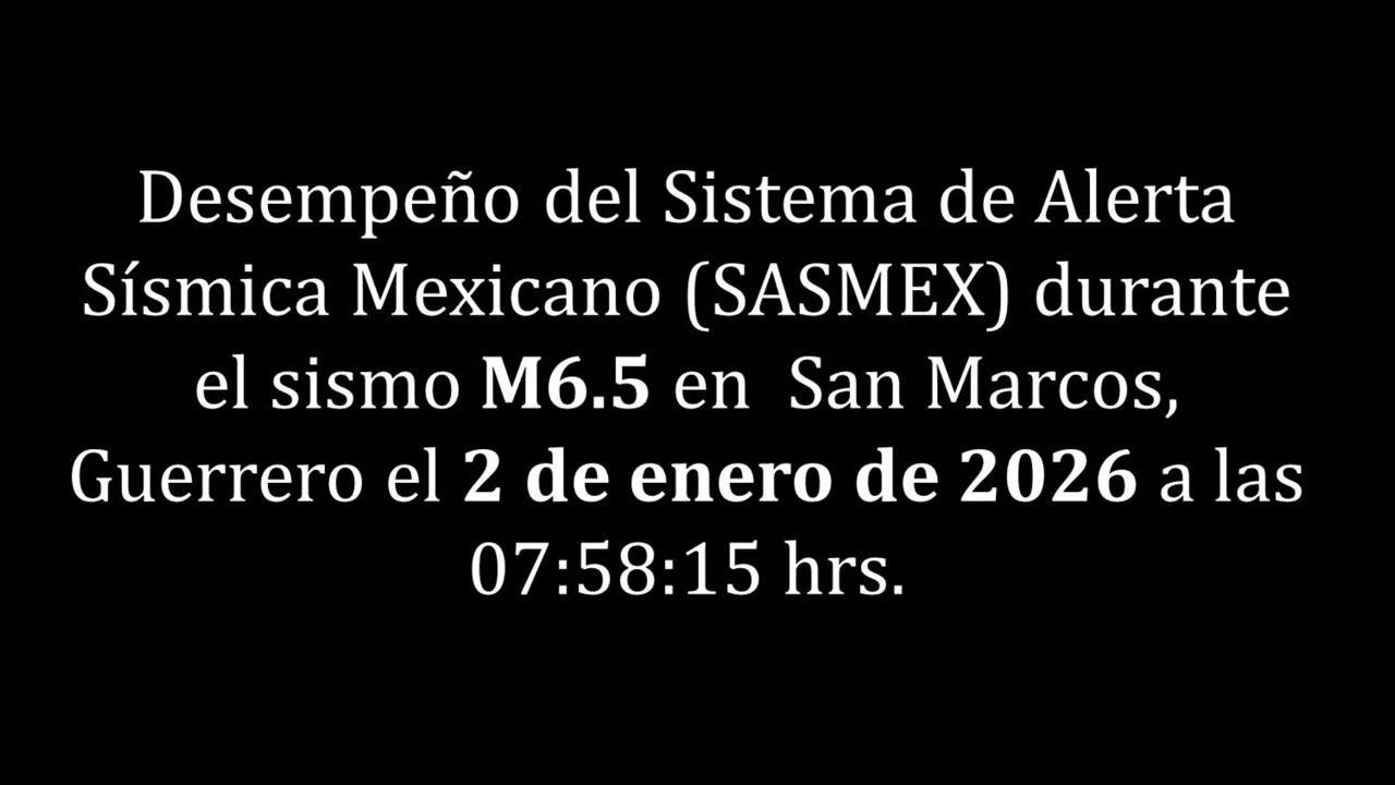 Operación del Sistema de Alerta Sísmica Mexicano SASMEX durante el sismo M6.5 del 2 de enero de 2026